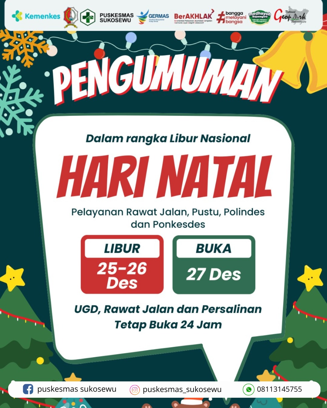 Dalam rangka libur nasional Hari Natal 25 desember 2025. Puskesmas Sukosewu Tutup Layanan Rawat Jalan tgl...